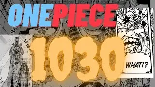OnePiece Chapter 1030 | EARLY | SPOILERS! | DET Mangas