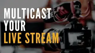 Is It A Good Idea To Multicast Your Live Stream?