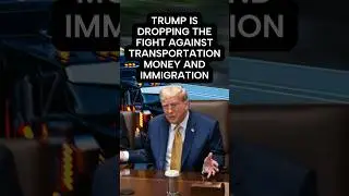 BREAKING: Trump drops fight tying transportation money to immigration enforcement