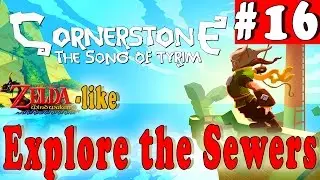 #16| CORNERSTONE: the Song of Tyrim Gameplay Walkthrough | Explore the sewers | PC Full HD