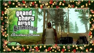 Grand Theft Auto: San Andreas Christmas Stream