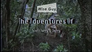 Wise Guy Productions - The Adventure of Scott Parry & Jerry