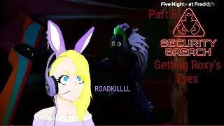 Five Nights at Freddy's Security Breach- Part 8  are we close?