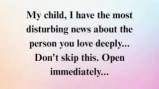 GOD SAYS: THE PERSON YOU LOVE IS HIDING A DARK TRUTH