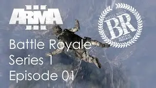 [ArmA3] Battle Royale S01E01 - First Blood!