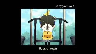 [7] Нет боли, нет выгоды 🏋🏻&zwj;♂️ | GH'STORY | #анимация #аниме