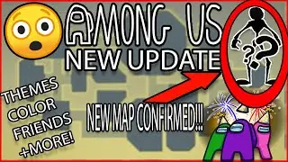 Among Us Map Editor?? HUGE Among Us Update! New Map Confirmed, New Tasks, New Colors + MUCH MORE!!!