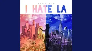 I Hate LA