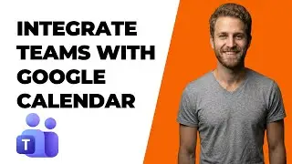 How To Integrate Microsoft Teams With Google Calendar (2026 Easy Guide)