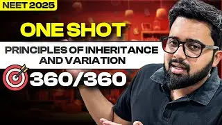 🎯Principles of Inheritance and Variation I One Shot I NCERT Review I Pranav Pundarik
