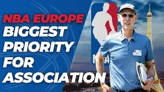 NBA Europe IS A Priority Over Expansion
