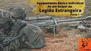 Equipamento Pessoal Sniper Legi&atilde;o Estrangeira (anos 2010) com Luiz Gobbo - Parte 1