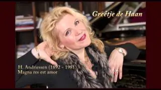 Greetje de Haan: Magna res est amor - H. Andriessen