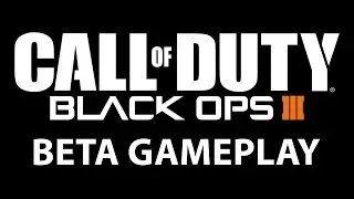 Black Ops 3 Beta Gameplay - Call of Duty Black Ops 3 Multiplayer Gameplay (Early Access)