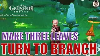 Make the three leaves turn towards the branch | Genshin Impact