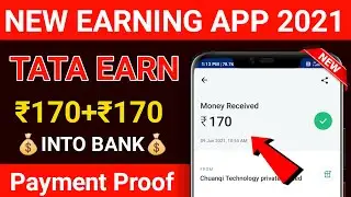NEW TASK COMPLETE EARNING APP 2021 || EARN ₹170+₹170 UNLIMITED INTO BANK | LOOT NOW