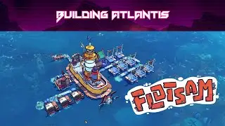 The FLOATING City! | City Builder On Water | Flotsam Gameplay - Part 1