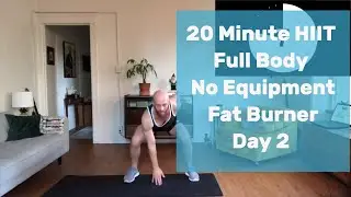 20 Minute At Home HIIT Workout | Full Body | Fat Burner | No equipment | Day 2