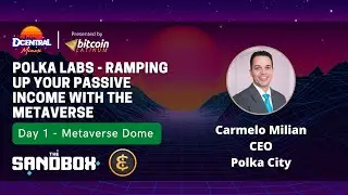 Polka Labs - Ramping Up Your Passive Income with the Metaverse