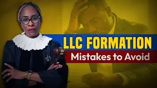 LLC Formation Mistakes to Avoid