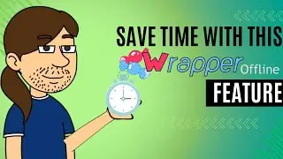 Use This Wrapper Offline Feature to Save Time Making Videos