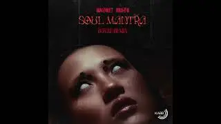 Magnet Brain - Soul Mantra (Bonze Remix)