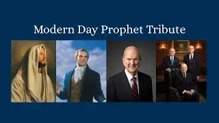 Modern Day Prophet Tribute Video | The Church of Jesus Christ of Latter-day Saints