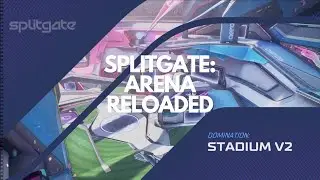 Splitgate: Arena Reloaded | Domination | Stadium