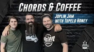 Chords & Coffee: Joplin Jam with Tupelo Honey