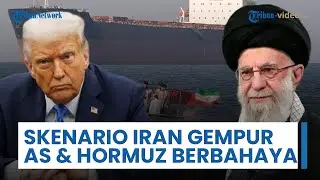 Rangkuman Perang Timur Tengah: Bongkar Skenario Iran Gempur Daratan AS, Selat Hormuz Berbahaya