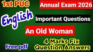 1st PUC English An Old Woman important Question Answers for Annual Exam 2026