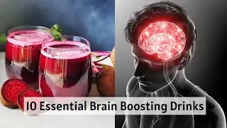 Unlocking Your Mind's Potential 10 Essential Brain Boosting Drinks