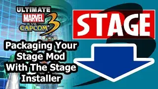Packaging your Stage Mod w/ the UMvC3 Stage Installer