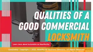 Qualities Of A Good Commercial Locksmith