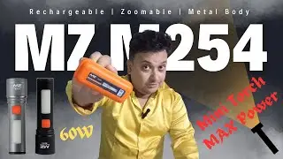 🔥 MZ M254 60W Metal Flashlight Review | Small Size, Massive Power! | Unboxing & Real Night Test