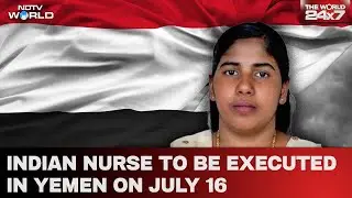 Nimisha Priya Case | Indian Nurse Nimisha Priya On Death Row To Be Executed In Yemen On July 16
