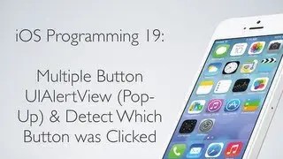 iOS Programming 19: Multiple Button Alerts (UIAlertView) & Detecting Button Press