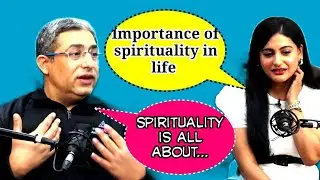 Importance of Spirituality in life | Rohit Arora
