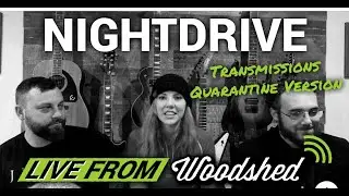 Live From Woodshed: Night Drive (Transmissions)