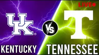 Kentucky Wildcats Vs Tennessee Volunteers Live | NCAA Men's Basketball | PLAY BY PLAY | SCOREBOARD
