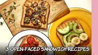 3 Open-Faced Sandwich Recipes ｜GIRL CITY
