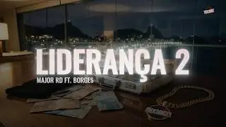 Leadership 2 - Major RD Feat. Borges (Prod. $amuka, meLLo, VT no Beat)