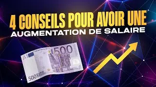 5 conseils essentiels pour obtenir une augmentation de salaire !