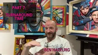 BEN HAZELRIG PART 7. TURNAROUND TIME - FOR EACH PROJECT