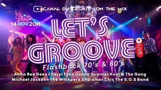 LET'S GROOVE LIVE | As Melhores do Flashback 70's & 80's | #charme #discomusic #80smusic #70smusic!