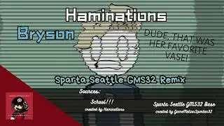 {Haminations} Bryson: 