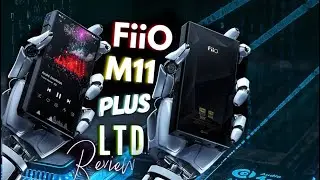 FiiO M11 Plus LTD Review! The M11 Pro On Steroids!!! 🔥 🔥 🔥