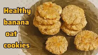 Healthy banana oat cookies No flour &bull; Eggless &bull; Naturally sweet
