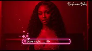 【84】R&B Bedroom Mix 💕 RnBSoul Chill Mix🎶 Jacquees, Trey Songz, Usher, NeYo, Chris Brown, Ella Mai 🍀