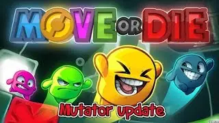 Move or Die: funny moments - move or die mutator mode